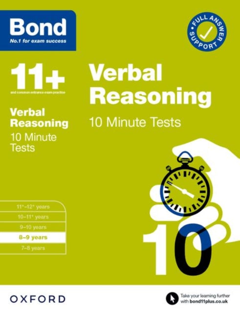 Book cover of: Bond 11+: Verbal Reasoning 10 Minute Tests with Answer Support 8-9 years (for GL Assessment & other 11 plus exams). By: Frances Down