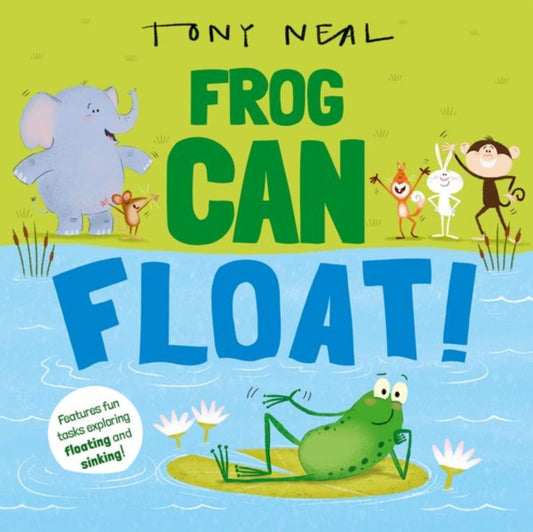 Frog Can Float! 9780192785763 Tony Neal