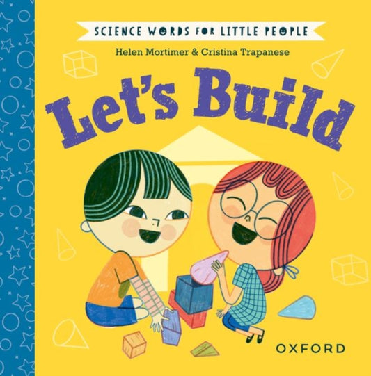 Science Words for Little People: Let's Build 9780192787033 Helen Mortimer