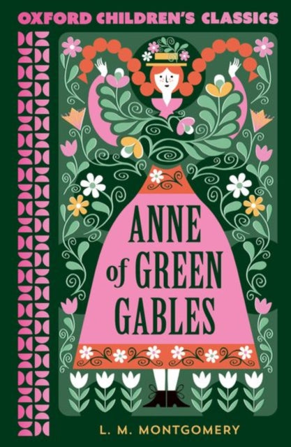 Book cover of: Oxford Children's Classics: Anne of Green Gables. By: Lucy Maud Montgomery