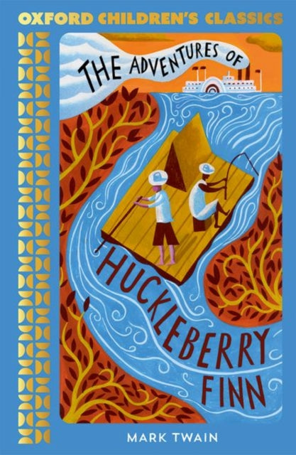 Book cover of: Oxford Children's Classics: The Adventures of Huckleberry Finn. By: Mark Twain