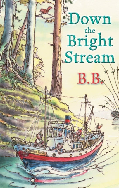 Book cover of: Down The Bright Stream. By: BB
