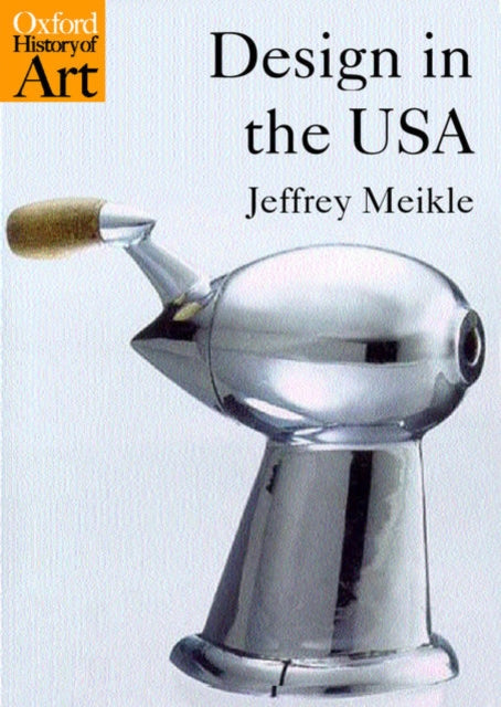 Book cover of: Design in the USA. By: Jeffrey L. Meikle