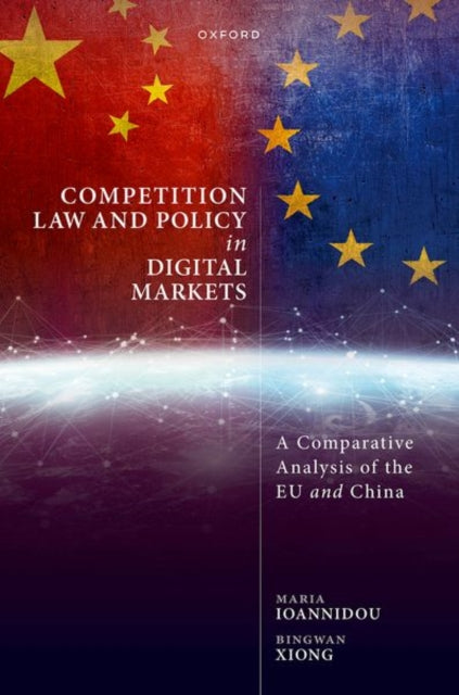 Book cover of: Competition Law and Policy in Digital Markets. By: Maria Ioannidou