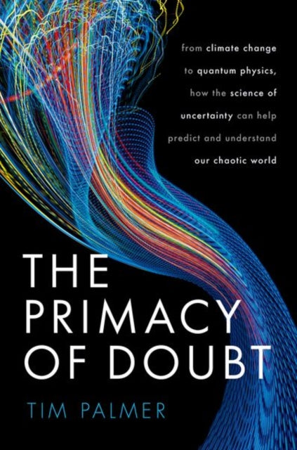 Book cover of: Primacy of Doubt. By: Timothy Palmer