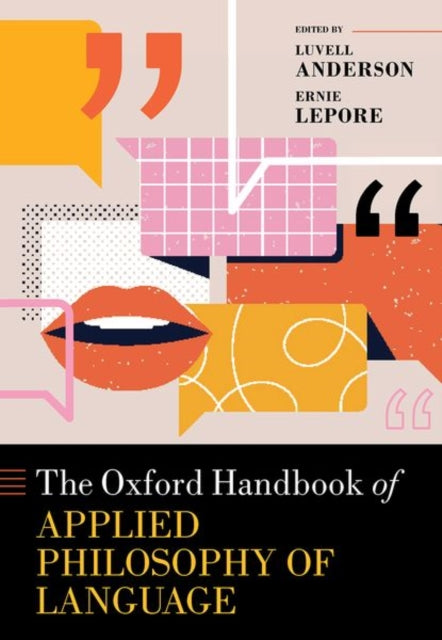 Book cover of: Oxford Handbook of Applied Philosophy of Language. By: Luvell Anderson