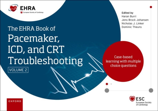 Book cover of: EHRA Book of Pacemaker, ICD and CRT Troubleshooting Vol. 2. By: Haran Burri