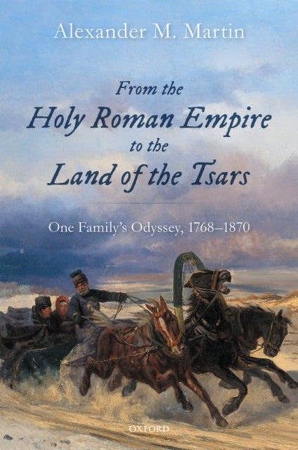 Book cover of: From the Holy Roman Empire to the Land of the Tsars. By: Alexander M. Martin