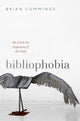 Book cover of: Bibliophobia. By: Brian Cummings