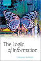 Book cover of: Logic of Information. By: Luciano Floridi