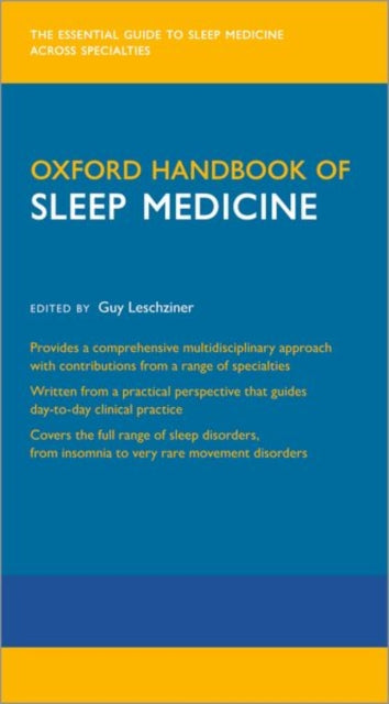 Book cover of: Oxford Handbook of Sleep Medicine. By: Guy Leschziner
