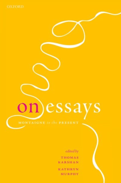 Book cover of: On Essays. By: Thomas Karshan
