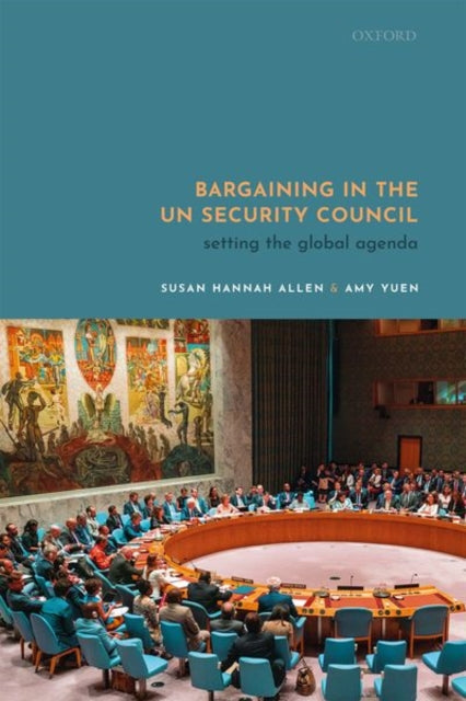 Book cover of: Bargaining in the UN Security Council. By: Susan Allen