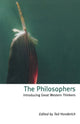 Book cover of: Philosophers. By: Ted Honderich
