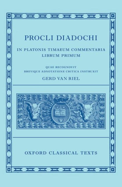 Book cover of: Proclus: Commentary on Timaeus, Book 1 Procli Diadochi ((Procli Diadochi, In Platonis Timaeum Commentaria Librum Primum). By: Gerd Van Riel