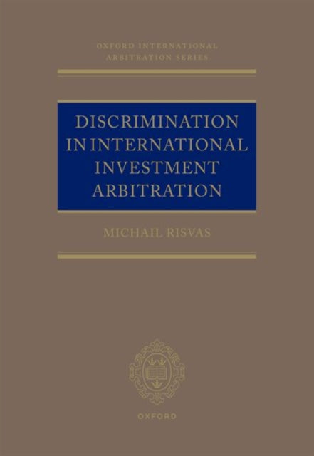 Book cover of: Discrimination in Investment Treaty Arbitration. By: Michail Risvas