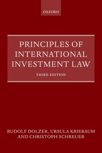 Book cover of: Principles of International Investment Law. By: Ursula Kriebaum