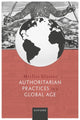 Book cover of: Authoritarian Practices in a Global Age. By: Marlies Glasius