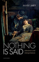 Book cover of: Nothing Is Said. By: Mark Jary