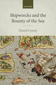 Book cover of: Shipwrecks and the Bounty of the Sea. By: David Cressy