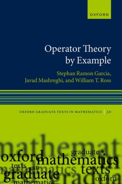 Book cover of: Operator Theory by Example. By: Stephan Ramon Garcia