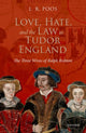 Book cover of: Love, Hate, and the Law in Tudor England. By: L. R. Poos