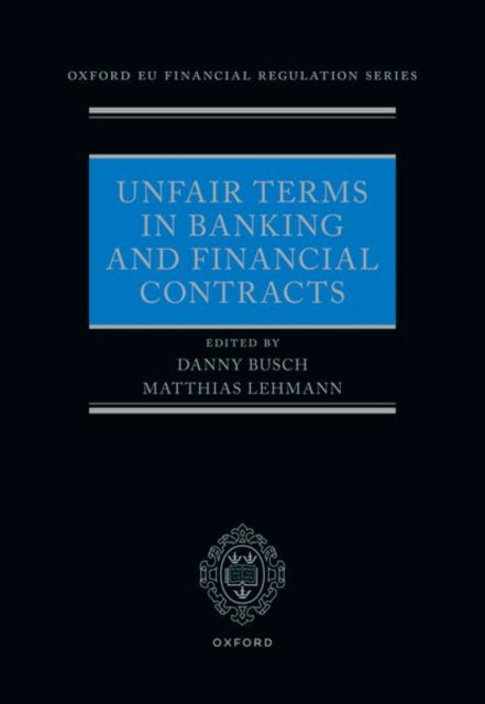 Book cover of: Unfair Terms in Banking and Financial Contracts. By: Matthias Lehman