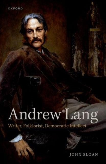 Book cover of: Andrew Lang. By: John Sloan