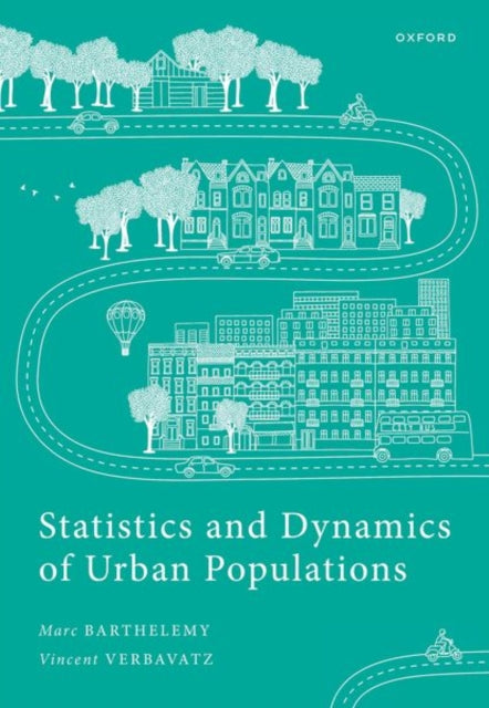 Book cover of: Statistics and Dynamics of Urban Populations. By: Marc Barthelemy