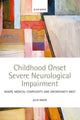 Book cover of: Childhood Onset Severe Neurological Impairment. By: Julie Hauer