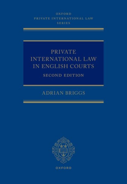 Book cover of: Private International Law in English Courts. By: Adrian Briggs