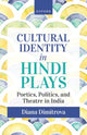Book cover of: Cultural Identity in Hindi Plays. By: Diana Dimitrova