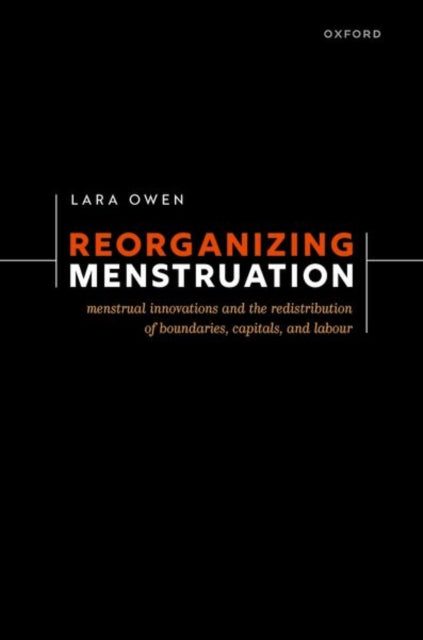 Book cover of: Reorganizing Menstruation. By: Lara Owen