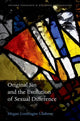 Book cover of: Original Sin and the Evolution of Sexual Difference. By: Megan Loumagne Ulishney