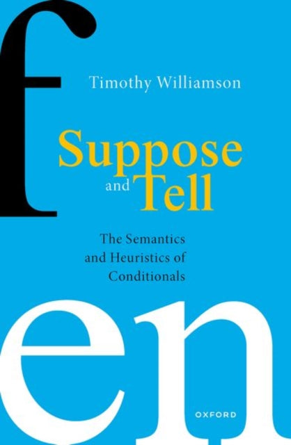 Book cover of: Suppose and Tell. By: Timothy Williamson