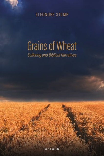 Book cover of: Grains of Wheat. By: Eleonore Stump