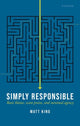 Book cover of: Simply Responsible. By: Matt King