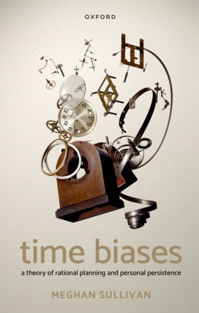 Book cover of: Time Biases. By: Meghan Sullivan