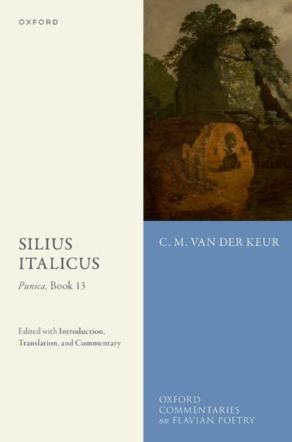 Book cover of: Silius Italicus: Punica, Book 13. By: C. M. van der Keur