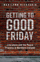 Book cover of: Getting to Good Friday. By: Marilynn Richtarik