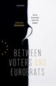 Book cover of: Between Voters and Eurocrats. By: Johannes Karremans