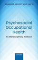 Book cover of: Psychosocial Occupational Health. By: Johannes Siegrist