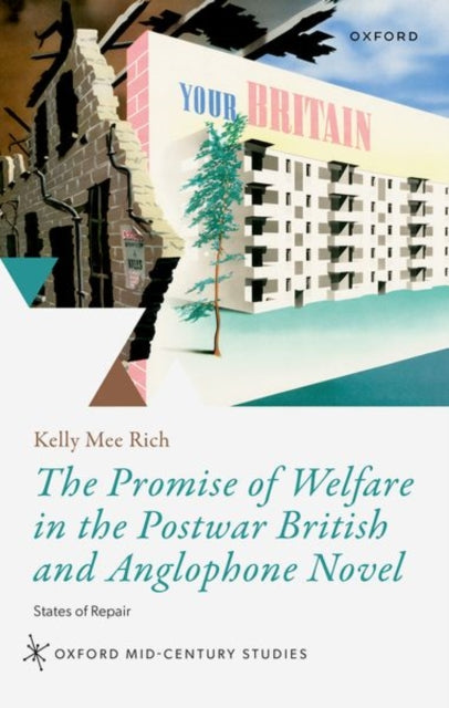 Book cover of: Promise of Welfare in the Postwar British and Anglophone Novel. By: Kelly M. Rich