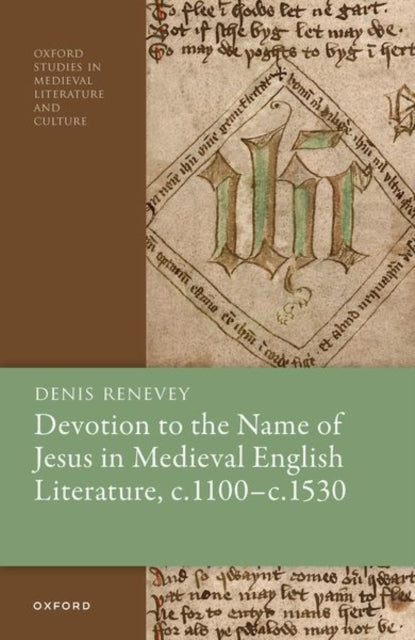 Book cover of: Devotion to the Name of Jesus in Medieval English Literature, c. 1100 - c. 1530. By: Denis Renevey
