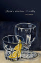 Book cover of: Physics, Structure, and Reality. By: Jill North