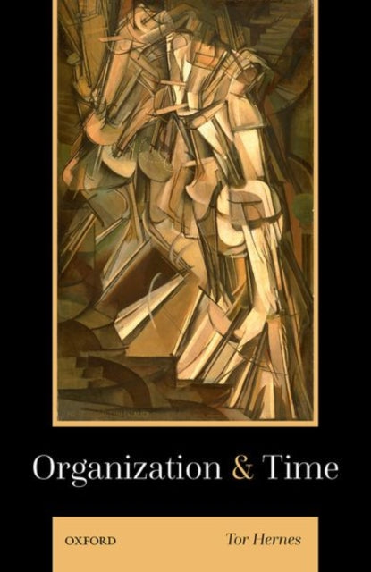 Book cover of: Organization and Time. By: Tor Hernes