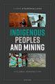 Book cover of: Indigenous Peoples and Mining. By: Ciaran O'Faircheallaigh