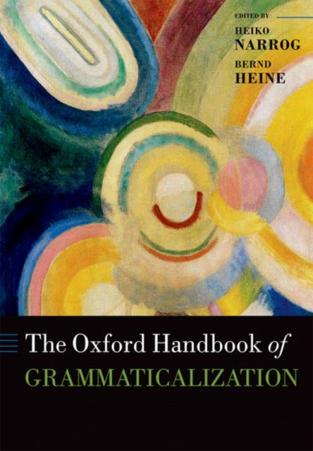 Book cover of: Oxford Handbook of Grammaticalization. By: Heiko Narrog