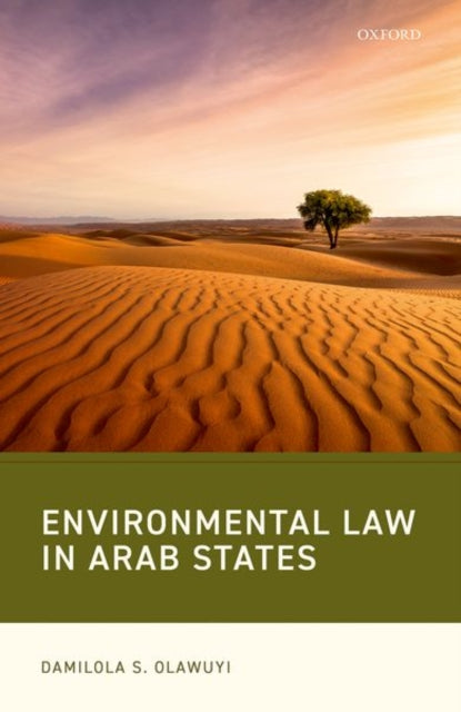 Book cover of: Environmental Law in Arab States. By: Damilola Olawuyi