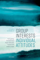 Book cover of: Group Interests, Individual Attitudes. By: Michael J. Donnelly